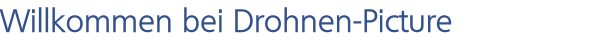 Willkommen bei Drohnen-Picture